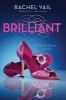 Brilliant (Paperback) - Rachel Vail Photo