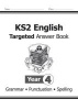 KS2 English Answers for Targeted Question Books: Grammar, Punctuation and Spelling - Year 4 (Paperback) - CGP Books Photo