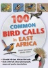 100 Common Bird Calls in East Africa (Paperback) - Dave Richards Photo