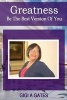 Greatness - The Best Version of You (Paperback) - Gigi a Gates Photo