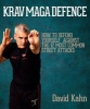 Krav Maga Defence - How to Defend Yourself Against the 12 Most Common Street Attacks (Paperback) - David Kahn Photo