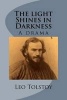 The Light Shines in Darkness (Paperback) - Leo Tolstoy Photo