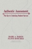 Authentic Assessment - The Key to Unlocking Student Success (Paperback, New) - Mark A Baron Photo