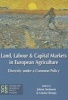 Land, Labour, and Capital Markets in European Agriculture - Diversity Under a Common Policy (Paperback) - Johan Swinnen Photo