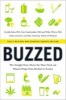 Buzzed - The Straight Facts About the Most Used and Abused Drugs from Alcohol to Ecstasy (Paperback, 4th Revised edition) - Cynthia Kuhn Photo