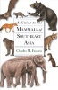 A Guide to the Mammals of Southeast Asia (Hardcover) - Charles M Francis Photo