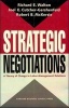 Strategic Negotiations - A Theory of Change in Labor-management Relations (Hardcover, New) - Richard E Walton Photo