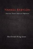 Yankee Babylon - American Dream. American Nightmare. (Paperback) - MacDonald King Aston Photo