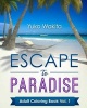 Escape to Paradise Adult Coloring Book (Paperback) - Yuko Wakita Photo