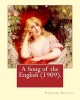 A Song of the English (1909). by - , Illustrated By: W. Heath Robinson: William Heath Robinson (31 May 1872 - 13 September 1944) Was an English Cartoonist and Illustrator. (Paperback) - Rudyard Kipling Photo