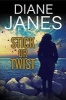 Stick or Twist - A Contemporary Romantic Suspense (Hardcover) - Diane Janes Photo