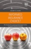 Informed Insurance Choice? - The Insurer's Pre-Contractual Information Duties in General Consumer Insurance (Hardcover) - Leander D Loacker Photo