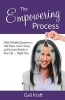 The Empowering Process - Daily Mindful Questions to Add Value, Gain Clarity, and Increase Results in Your Life Right Now (Paperback) - Gail Kraft Photo