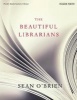 The Beautiful Librarians (Paperback, Main Market Ed.) - Sean OBrien Photo