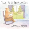 Your First Golf Lesson (Board book) - Heather Behrmann Photo