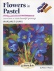 Flowers in Pastel (Paperback) - Margaret Evans Photo