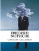 Friedrich Nietzsche, Collection (Paperback) - Friedrich Wilhelm Nietzsche Photo