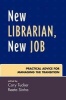 New Librarian, New Job - Practical Advice for Managing the Transition (Paperback) - Cory Tucker Photo