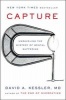 Capture - Unraveling the Mystery of Mental Suffering (Hardcover) - David A Kessler Photo