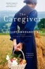 The Caregiver (Paperback) - Shelley Shepard Gray Photo