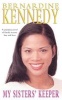 My Sisters' Keeper (Paperback) - Bernardine Kennedy Photo