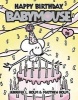 Happy Birthday, Babymouse (Paperback) - Jennifer L Holm Photo