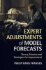 Expert Adjustments of Model Forecasts - Theory, Practice and Strategies for Improvement (Paperback) - Philip Hans Franses Photo