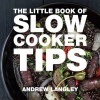 Little Book of Slow Cooker Tips (Paperback) - Andrew Langley Photo