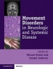 Movement Disorders in Neurologic and Systemic Disease (Hardcover, New) - Werner Poewe Photo