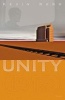 Unity (1918) (Paperback, 4th) - Kevin Kerr Photo