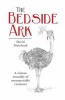 The Bedside Ark - A Riotous Assembly of Unrespectable Southern African Creatures (Paperback) - David Muirhead Photo