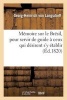 Memoire Sur Le Bresil, Pour Servir de Guide a Ceux Qui Desirent S'y Etablir (French, Paperback) - Georg Heinrich Von Langsdorff Photo