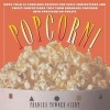 Popcorn! - 60 Irresistible Recipes for Everyone's Favorite Snack (Paperback) - Frances Giedt Photo