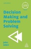 Decision Making and Problem Solving (Paperback, 3rd Revised edition) - John Adair Photo