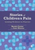 Stories of Children's Pain - Linking Evidence to Practice (Paperback, New) - Bernie Carter Photo