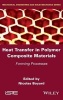 Heat Transfer in Polymer Composite Materials - Forming Processes (Hardcover) - Nicolas Boyard Photo