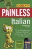 Painless Italian (Paperback, 2nd Revised edition) - Marcel Danesi Photo