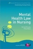 Mental Health Law in Nursing (Paperback, New) - Philip Wales Photo