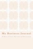 My Business Journal - 60 Days of Client Meetings and Brainstorms (Paperback) - Barbara OToole Photo