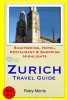 Zurich Travel Guide - Sightseeing, Hotel, Restaurant & Shopping Highlights (Paperback) - Ruby Morris Photo