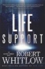 Life Support (Paperback) - Robert Whitlow Photo