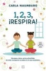 1, 2, 3, Respira! (Spanish, Paperback) - Carla Naumburg Photo