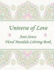 Universe of Love - Anti-Stress Floral Mandala Coloring Book (Paperback) - Mary Lou Brown Photo