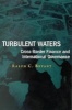 Turbulent Waters - Cross-border Finance and International Governance (Paperback, New) - Ralph C Bryant Photo