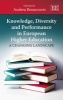 Knowledge, Diversity and Performance in European Higher Education - A Changing Landscape (Hardcover) - Andrea Bonaccorsi Photo