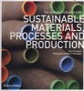 Sustainable Materials, Processes and Production (Paperback) - Rob Thompson Photo