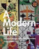 A Modern Life - Art and Design in British Columbia, 1945-1960 (Paperback, New) - Ian Thom Photo