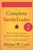 The Complete Turtletrader - How 23 Novice Investors Became Overnight Millionaires (Paperback) - Michael W Covel Photo