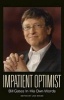 Impatient Optimist -  in His Own Words (Paperback) - Bill Gates Photo