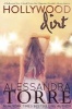 Hollywood Dirt (Paperback) - Alessandra Torre Photo